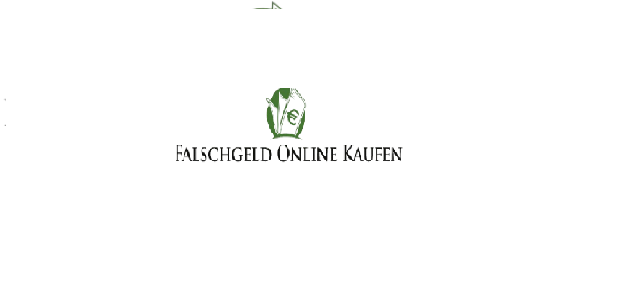 Falschgeld Online kaufen